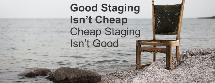 good staging isn't cheap